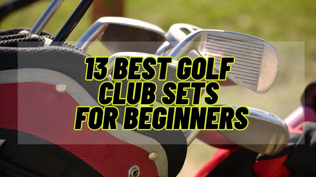 The 13 Best Golf Clubs for Beginners Ranked & Reviewed (2023)
