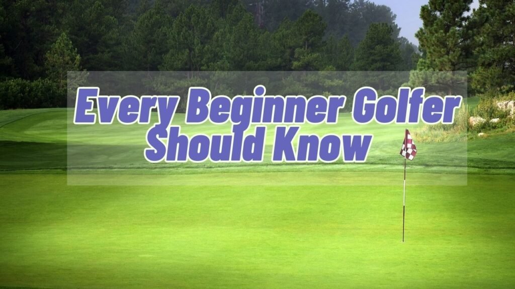 Beginner-Golfer-Should-Know