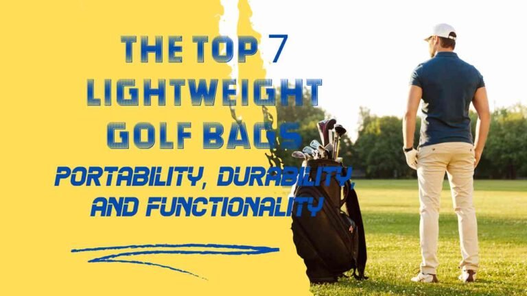 lightweight golf bags portability durability functionality