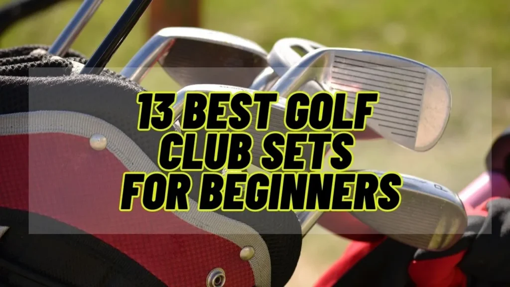 13 Best Golf Club Sets For Beginners 2023