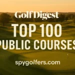 Golf Digest Top 100 Public Courses